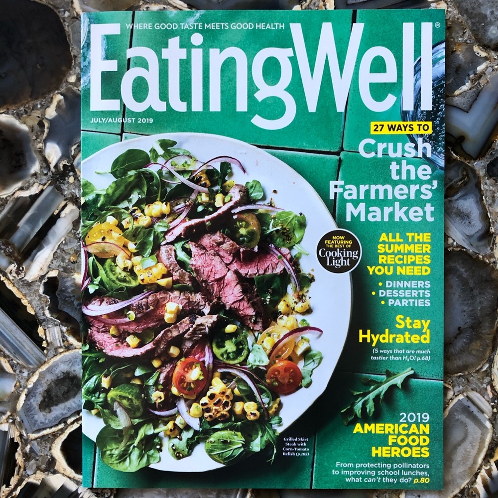 4️⃣/$12 July/August 2019 Eating Well Magazine